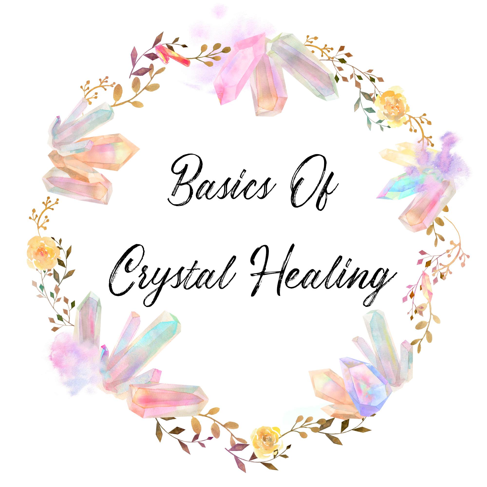 Basics of Crystal Healing ( Lithotherapy) How Do Crystals ...